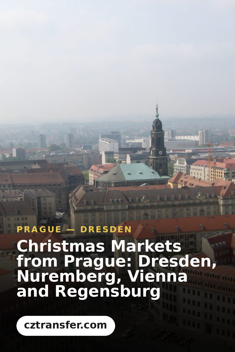 Christmas Markets from Prague: Dresden, Nuremberg, Vienna and Regensburg