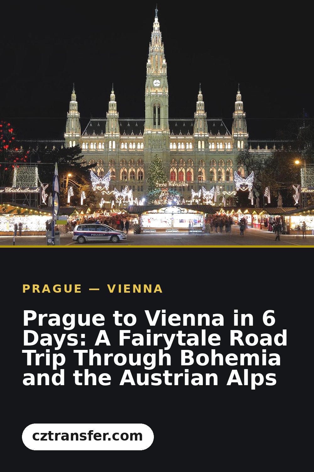 Prague to Vienna in 6 Days: A Fairytale Road Trip Through Bohemia and the Austrian Alps