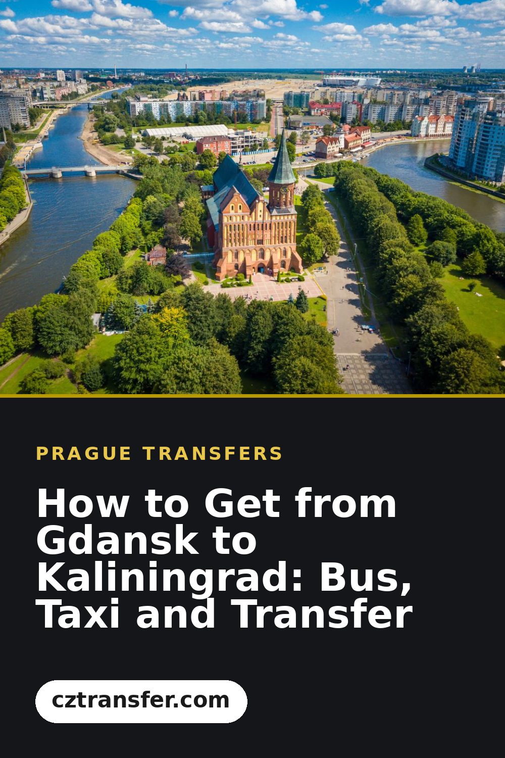 How to Get from Gdansk to Kaliningrad: Bus, Taxi and Transfer