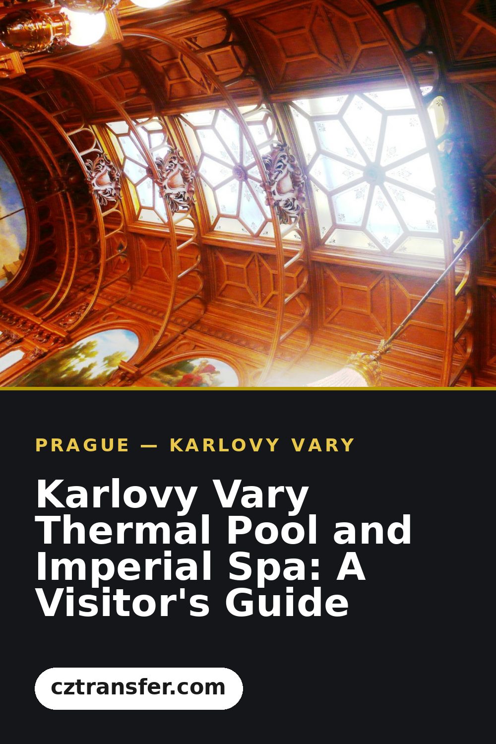 Karlovy Vary Thermal Pool and Imperial Spa: A Visitor's Guide